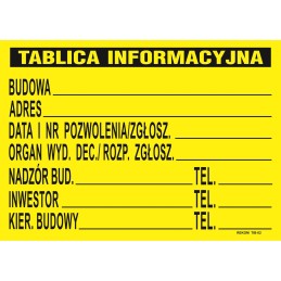 TABLICA INFORMACYJNA BUDOWLANA 690460MM